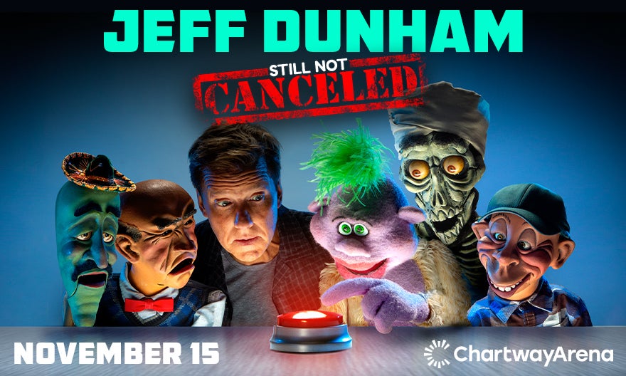 More Info for Jeff Dunham: Still Not Canceled 