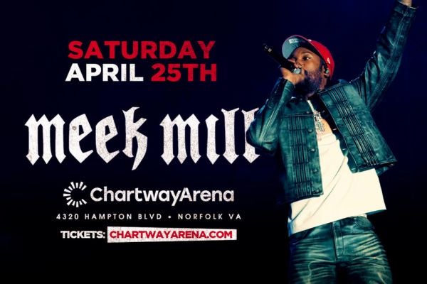 Meek Mill to Perform Live at Chartway Arena This April